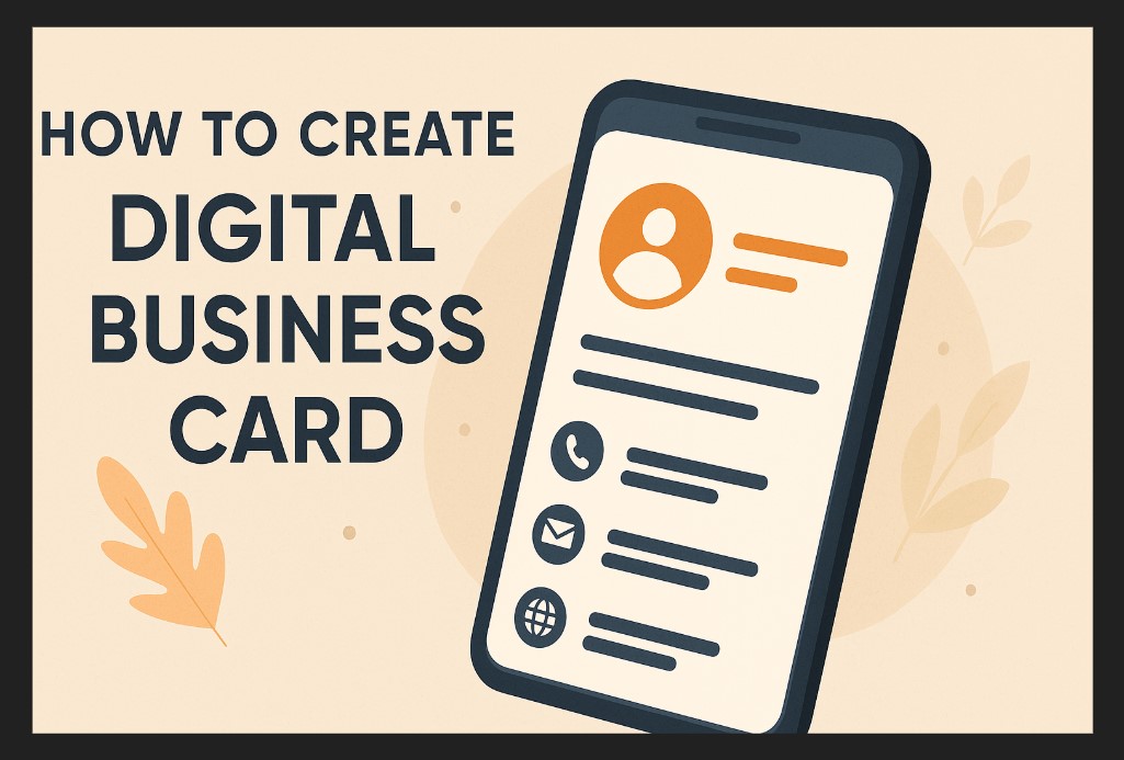 How to Create a Digital Business Card?